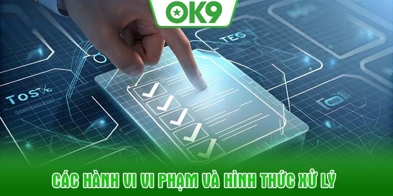 Các hành vi vi phạm và hình thức xử lý