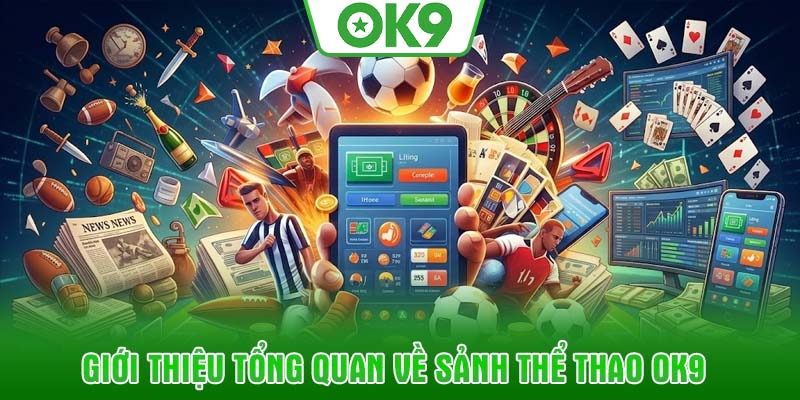 Giới thiệu tổng quan về sảnh thể thao OK9